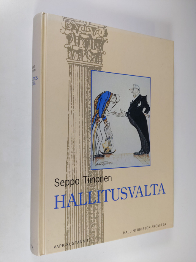 Seppo Tiihonen : Hallitusvalta : valtioneuvosto itsenäise...