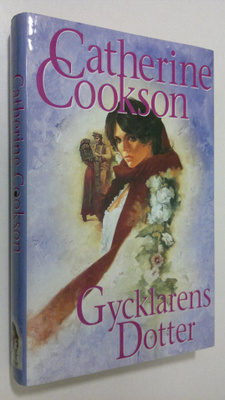 Catherine Cookson : Gycklarens Dotter