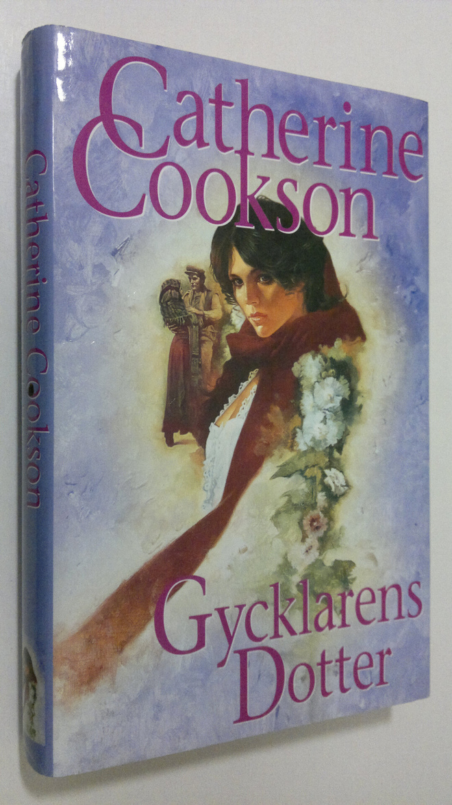 Catherine Cookson : Gycklarens Dotter