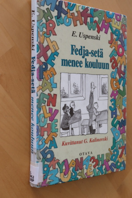 E. Uspenski : Fedja-setä menee kouluun (k.po)