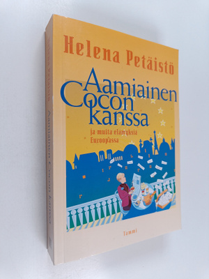 Helena Petäistö : Aamiainen Cocon kanssa ja muita elämyks...
