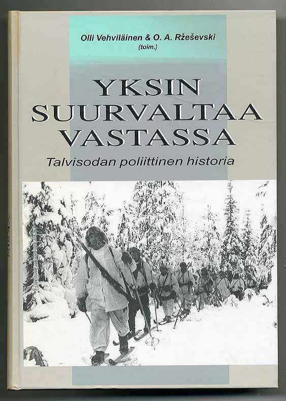 Yksin suurvaltaa vastassa: Talvisodan poliittinen historia
