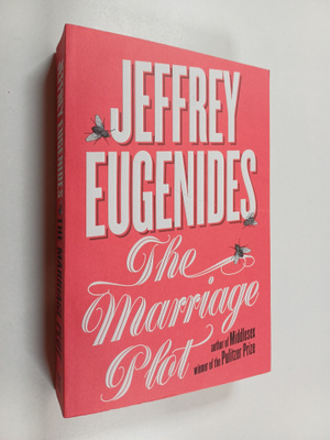Jeffrey Eugenides : The Marriage Plot (signeerattu, tekij...