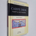 Sean McMahon : Carpe diem = Tartu hetkeen : sananlaskuja ... - pikkukuva 1