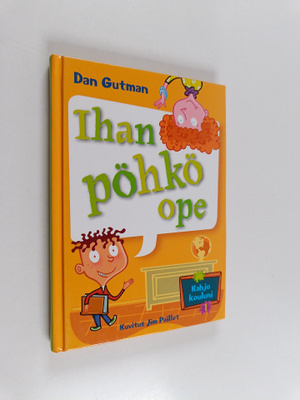 Dan Gutman : Ihan pöhkö ope