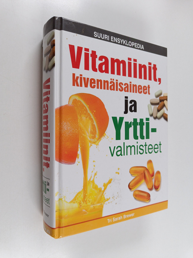 Sarah Brewer : Vitamiinit, kivennäisaineet ja yrttivalmis...