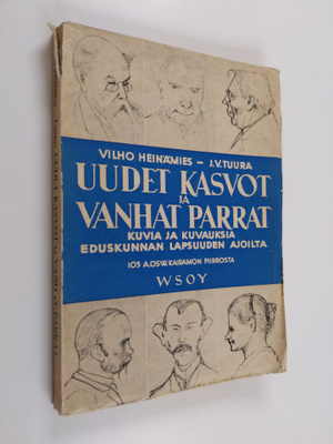 Vilho Heinämies : Uudet kasvot ja vanhat parrat : kuvia j...