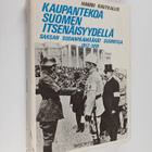 Hannu Rautkallio : Kaupantekoa Suomen itsenäisyydellä : S... - pikkukuva 1