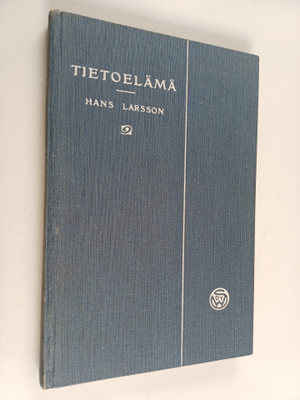 Hans Larsson : Tietoelämä : kasvatuspsykologia