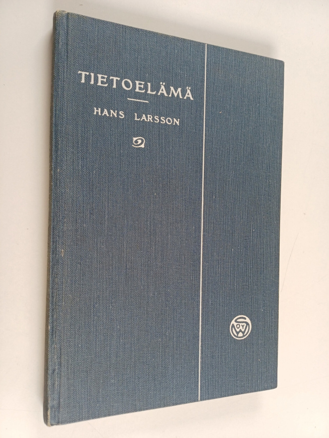 Hans Larsson : Tietoelämä : kasvatuspsykologia