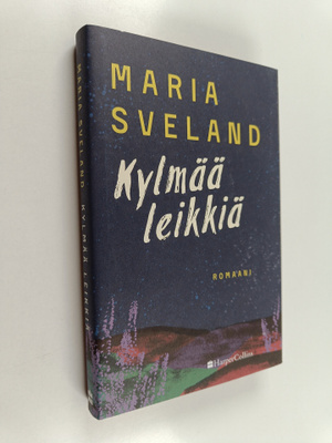 Maria Sveland : Kylmää leikkiä - Romaani