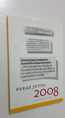Jaana Hujanen : Paras juttu 2008 : juttukilpailu