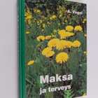 A. Vogel : Maksa ja terveys - pikkukuva 1