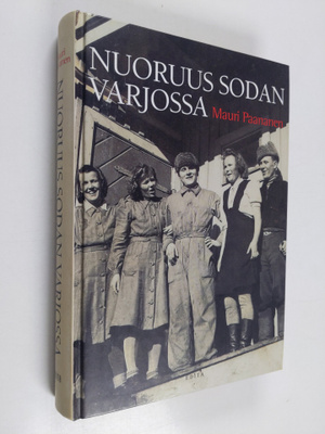 Mauri Paananen : Nuoruus sodan varjossa