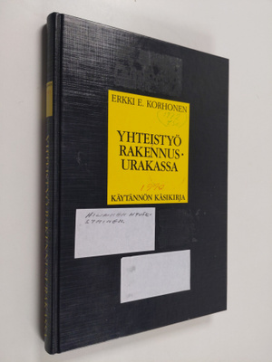 Erkki E. Korhonen : Yhteistyö rakennusurakassa