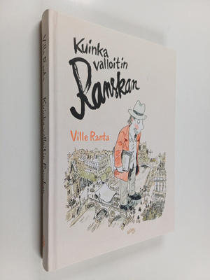 Ville Ranta : Kuinka valloitin Ranskan