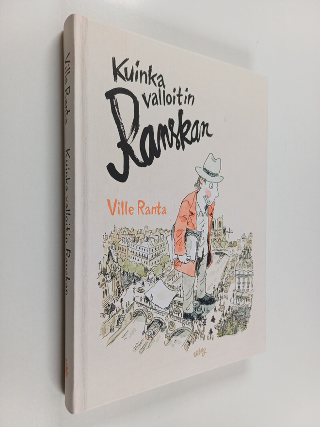 Ville Ranta : Kuinka valloitin Ranskan
