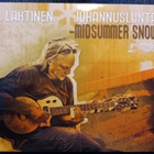 ** J. LAHTINEN : Juhannuslunta / Midsummer snow ** CD Blues - pikkukuva 1