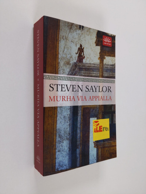 Steven Saylor : Murha Via Appialla
