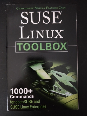 Christopher Negus : SUSE Linux Toolbox: 1000+ Commands
