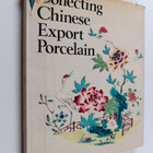 Elinor Gordon : Collecting Chinese Export Porcelain - pikkukuva 1
