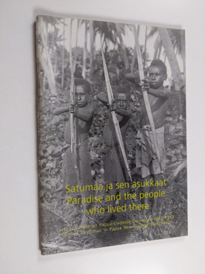 Satumaa ja sen asukkaat : Gunnar Landtman Papua-Uudessa-G...