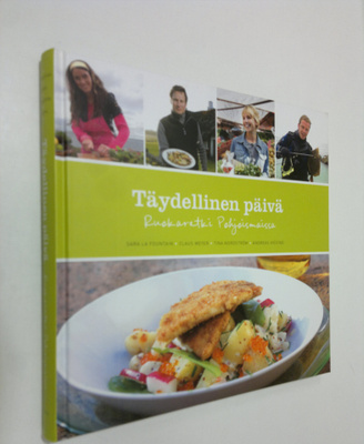 Sara La ym. Fountain : Täydellinen päivä : ruokaretki Poh...