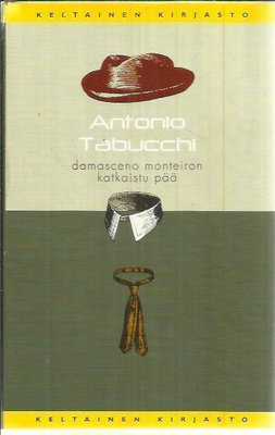 Antonio Tabucchi : Damasceno Monteiron katkaistu pää