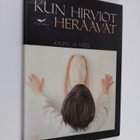 Raimo Kinisjärvi : Kun hirviöt heräävät : kauhu ja taide - pikkukuva 1