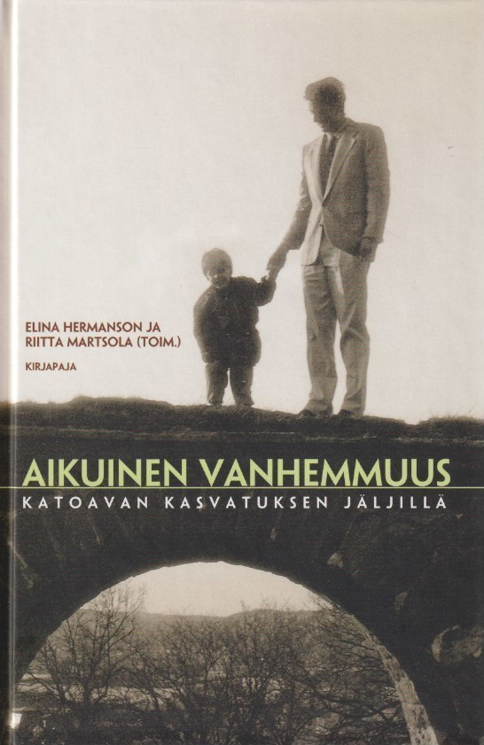 Elina Hermanson (toim.): Aikuinen vanhemmuus