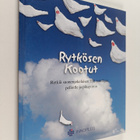 Leo Härkönen ym. : Rytkösen Kootut (signeerattu) - pikkukuva 1