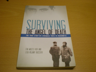 Eva Mozes Kor - Lisa Rojany Buccieri: Surviving the Angel of