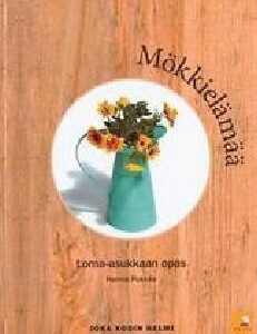 Mökkielämää Loma-asukkaan opas, uusi kirja