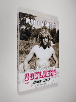 Matti Mäkelä : Soulmies sänkipellossa : päiväkirja 1967-1969