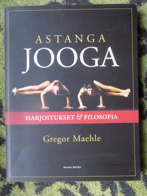 Gregor Maehle: ASTANGA JOOGA