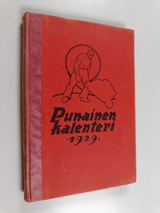 Punainen kalenteri 1929 : Työväenjärjestöjen tiedonantaja...