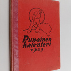 Punainen kalenteri 1929 : Työväenjärjestöjen tiedonantaja... - pikkukuva 1