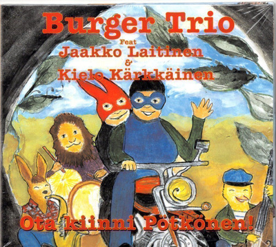 CD: BURGER TRIO - Ota kiinni Pötkönen! (UUSI MUOVEISSA)