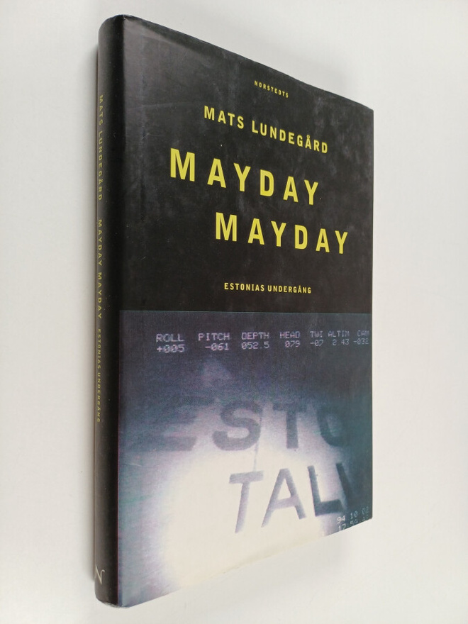 Mats Lundegård : Mayday Mayday Estonias undergång