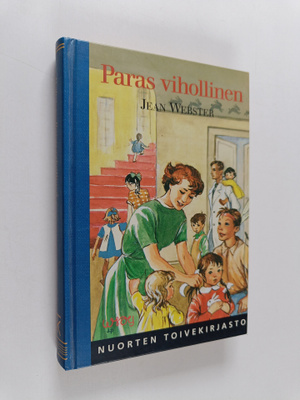 Jean Webster : Paras vihollinen : Jatkoa kirjaan Setä Pit...