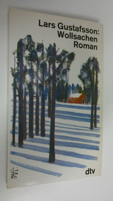 Lars Gustafsson : Wollsachen : roman