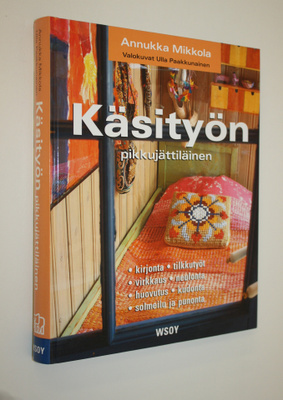 Annukka Mikkola : Käsityön pikkujättiläinen
