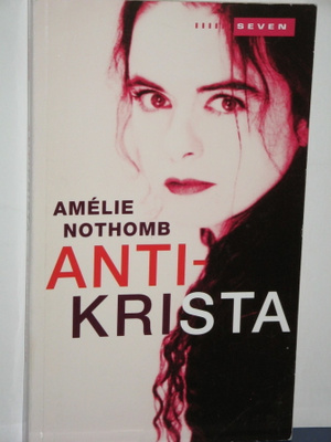 Amelie Nothomb : ANTIKRISTA