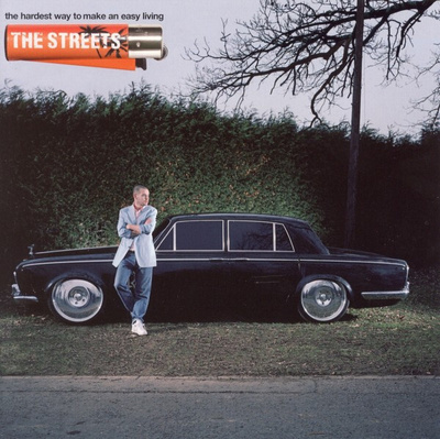 The Streets – The Hardest Way To Make An Easy Living