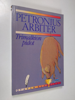 Petronius Arbiter : Trimalkion pidot