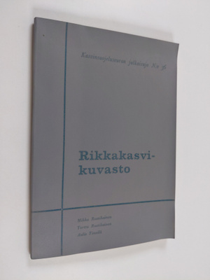 Mikko Raatikainen ym. : Rikkakasvikuvasto