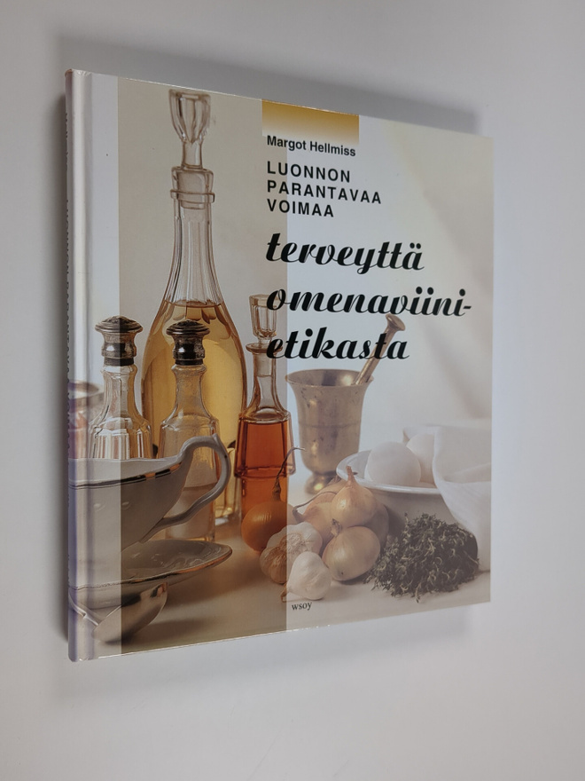 Margot Hellmiss : Luonnon parantavaa voimaa : terveyttä o...
