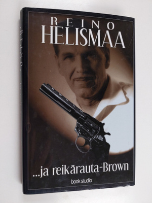 Reino Helismaa : ja reikärauta-Brown