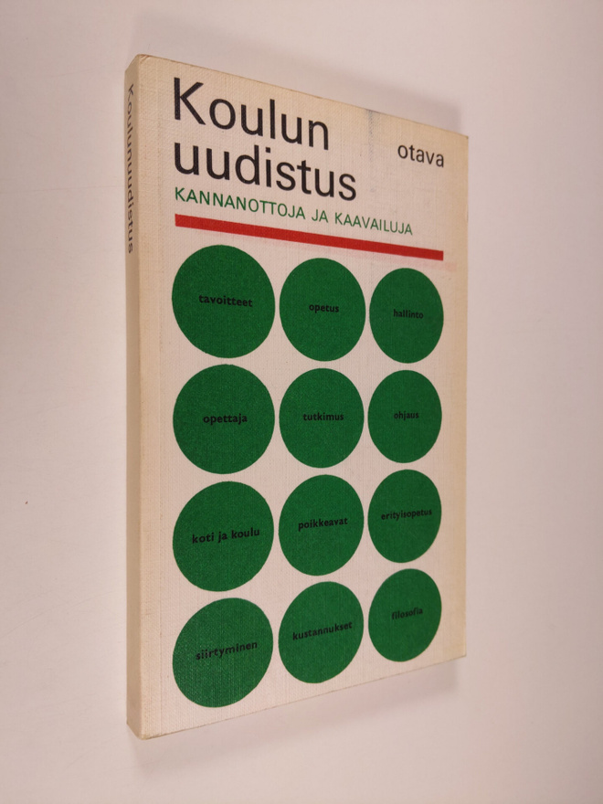Koulun uudistus : Kannanottoja ja kaavailuja