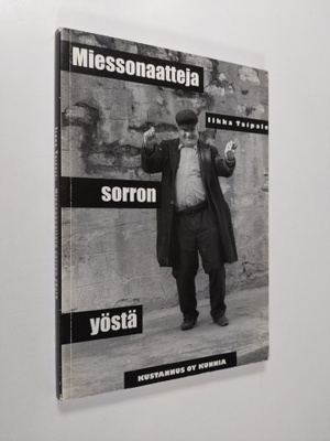 Ilkka Taipale : Miessonaatteja sorron yöstä